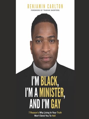 cover image of I'm Black, I'm a Minister, and I'm Gay
